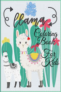 Llama Coloring Book For Kids : Funny And Cute Llama Coloring Pages For Girls