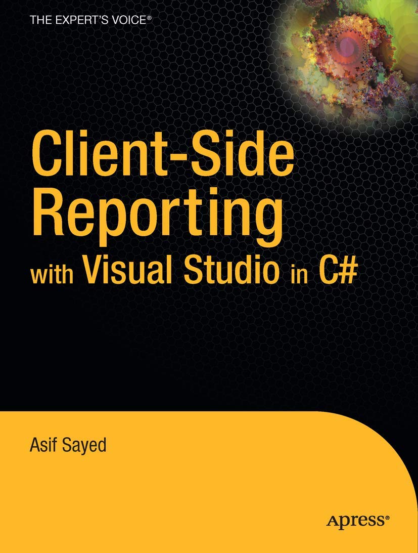 ClientSide Reporting With Visual Studio C# 2005