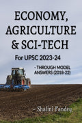 ECONOMY, AGRICULTURE AND SCITECH FOR UPSC 202324 : Through model answers