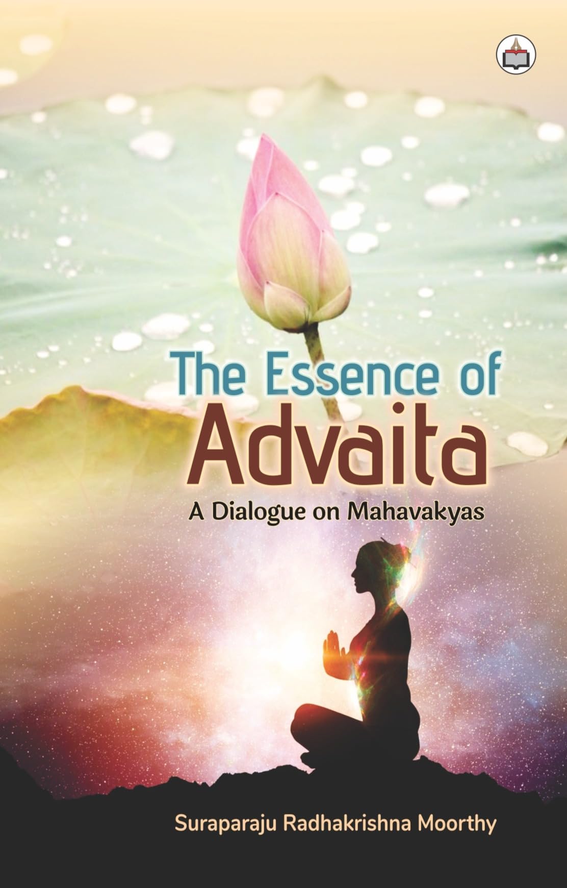 The Essence of Advaita (A Dialogue on Mahavakyas)