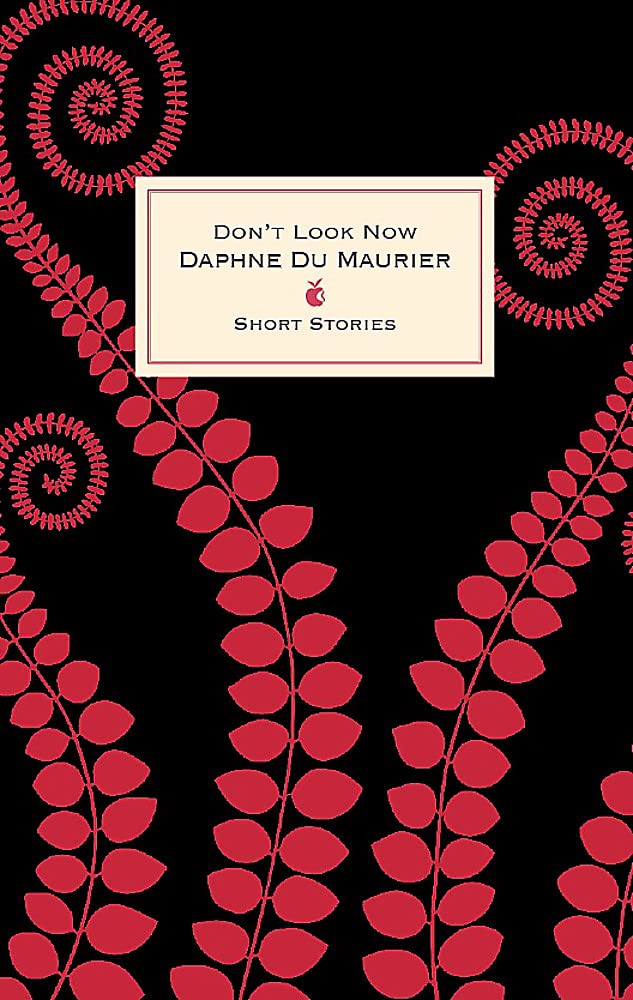Dont Look Now & Other Stories