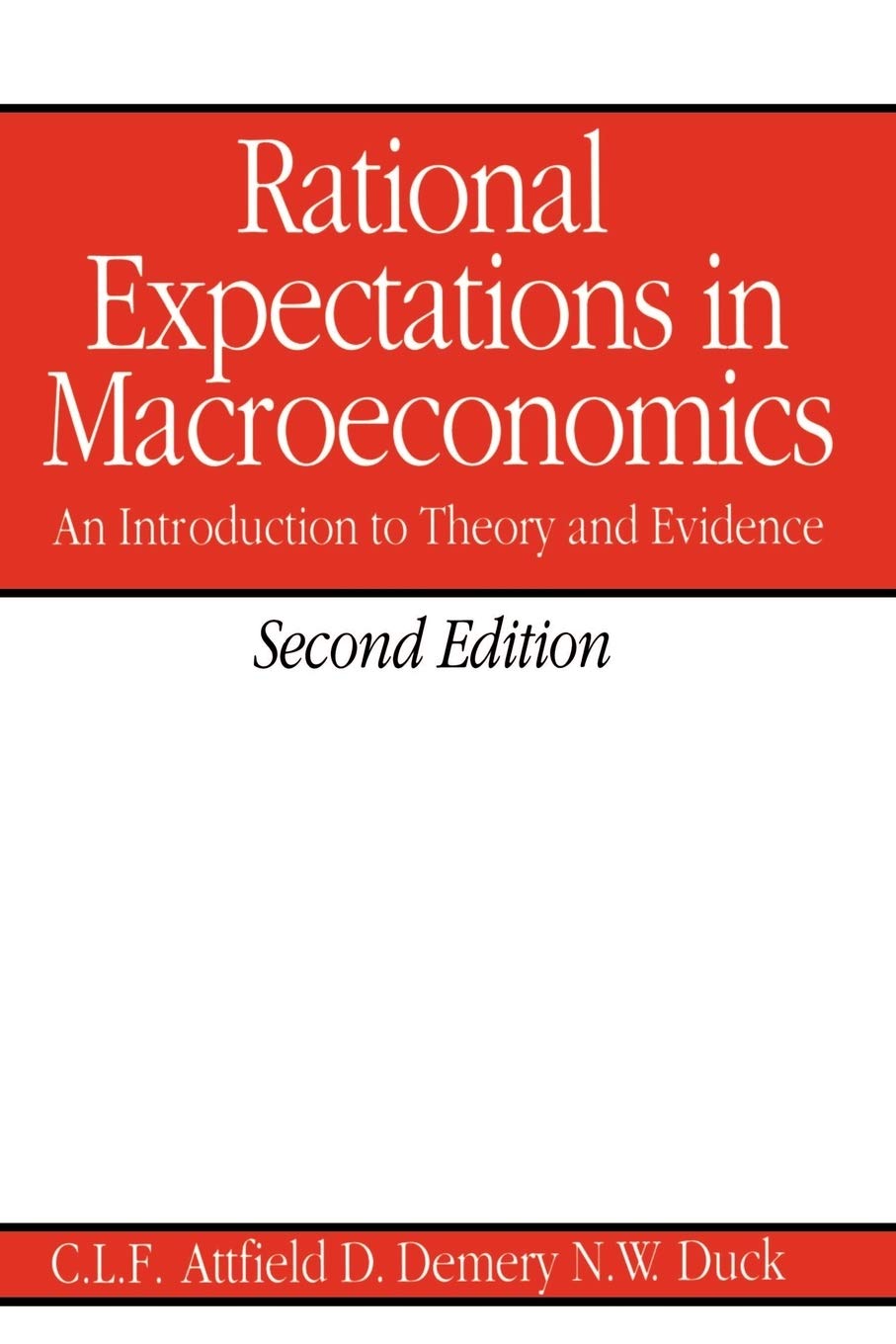 Rational Expectations in Macroeconomics: An Introduction to Theory and Evidence