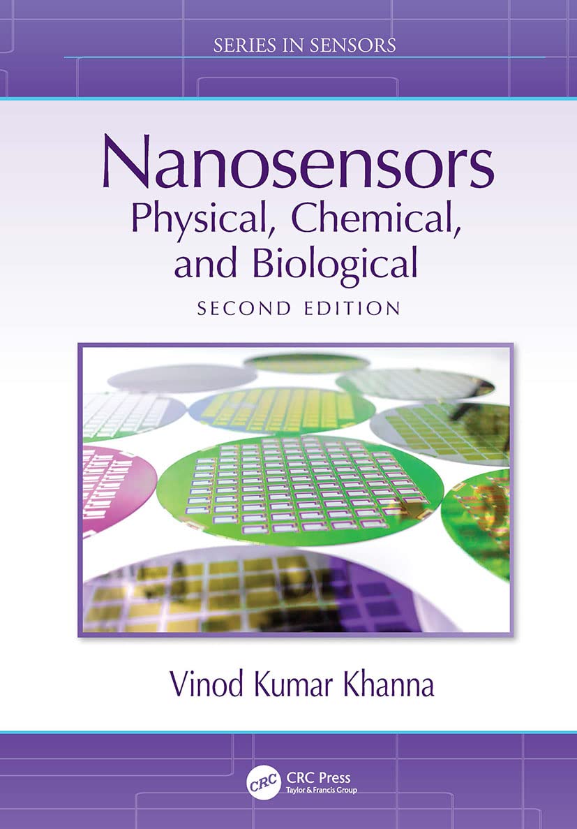 NANOSENSORS PHYSICAL CHEMICAL AND BIOLOGICAL 2ED (HB 2021) (Series in Sensors)
