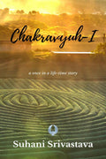Chakravyuh : the beginning