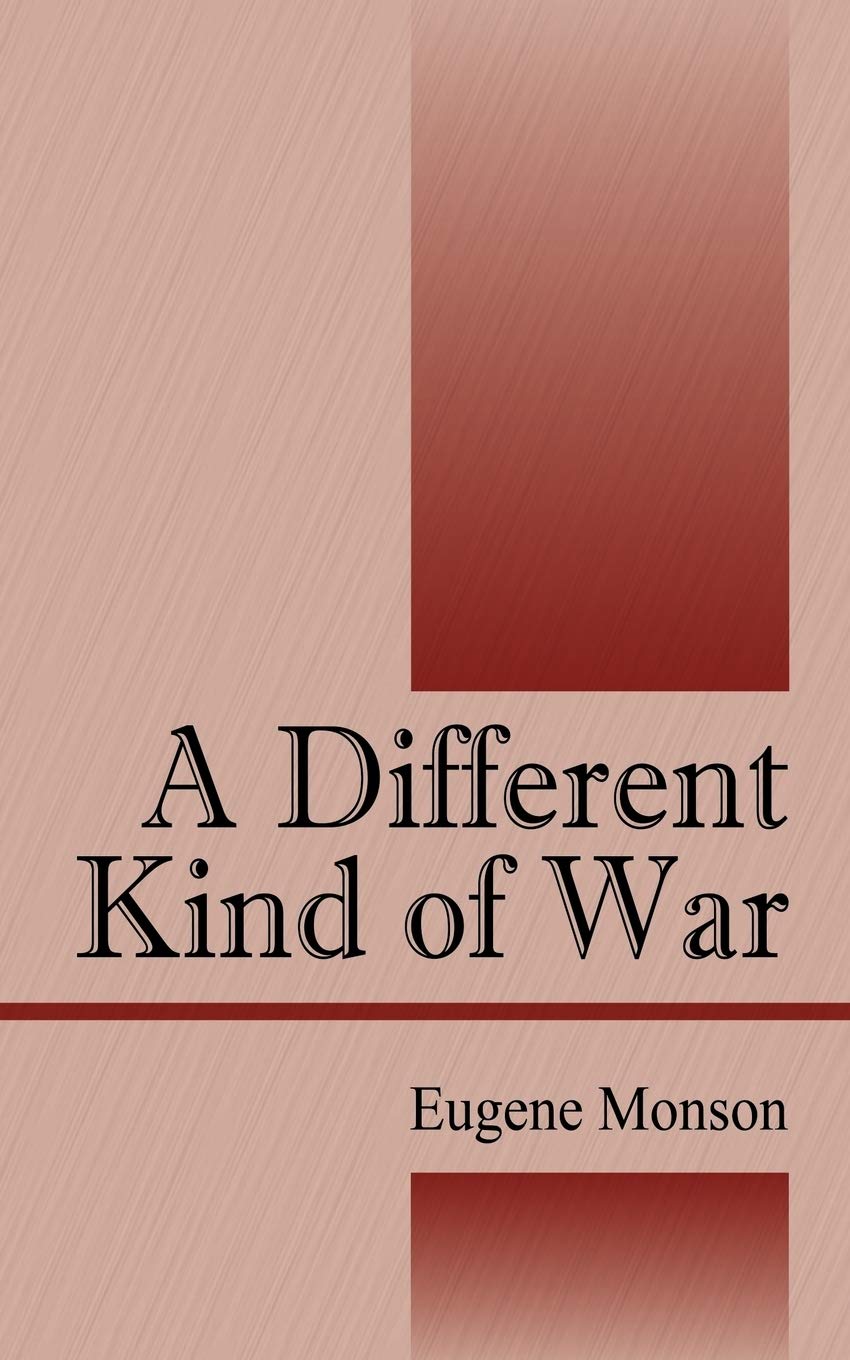 A Different Kind of War