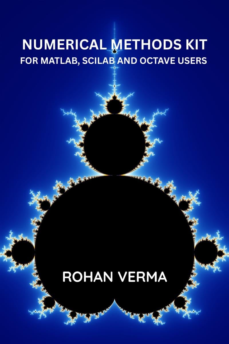 Numerical Methods Kit : For Matlab, Scilab And Octave Users