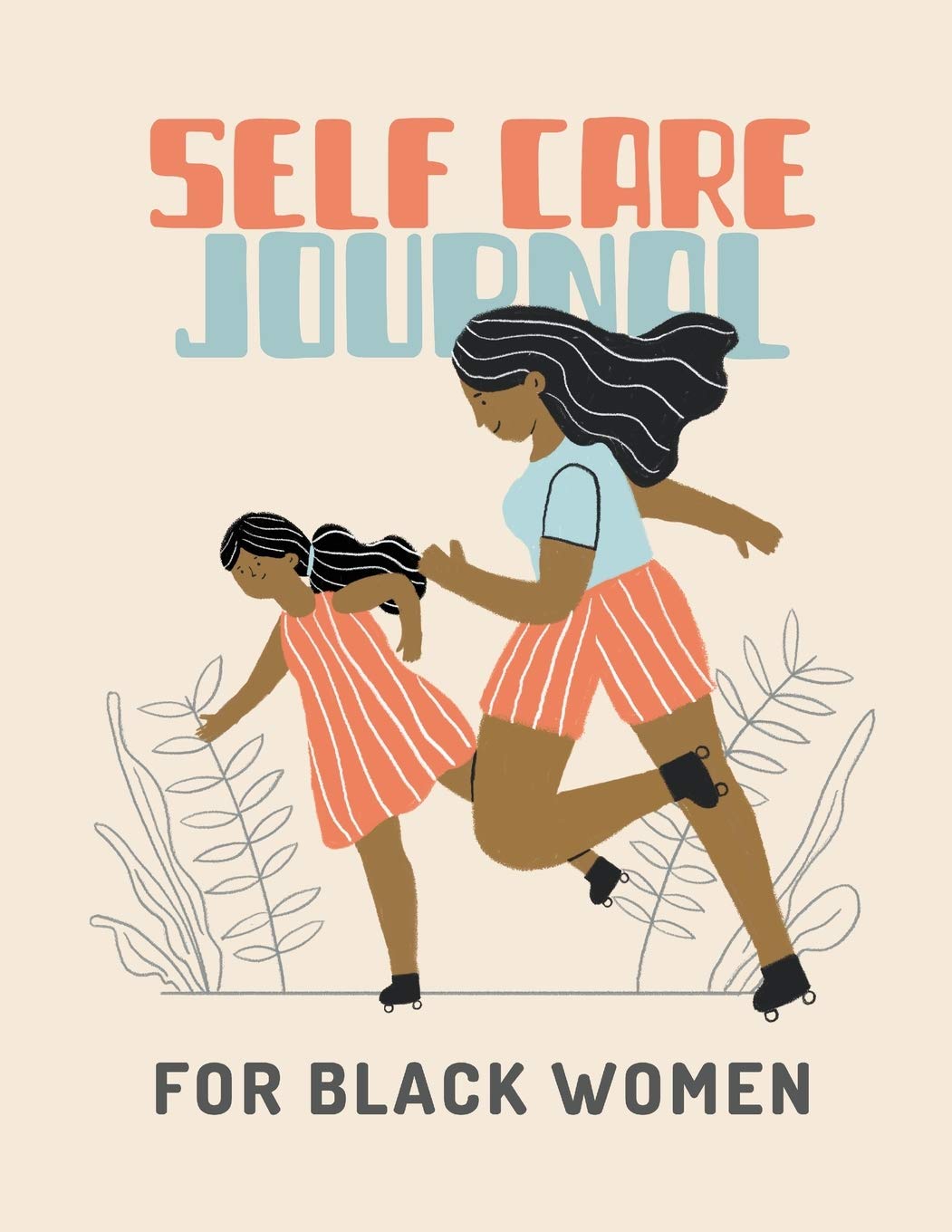 Self Care Journal For Black Women: For Adults For Autism Moms For Nurses Moms Teachers Teens Women With Prompts Day and Night Se