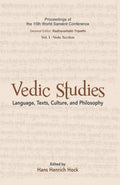 Vedic Studies: Language, Texts, Culture, and Philosophy