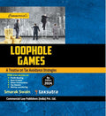 Loophole GamesA Treatise On Tax Avoidance Strategies