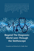 Beyond The Diagnosis: World seen Through the Stethoscope