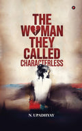 The Woman They Called Characterless
