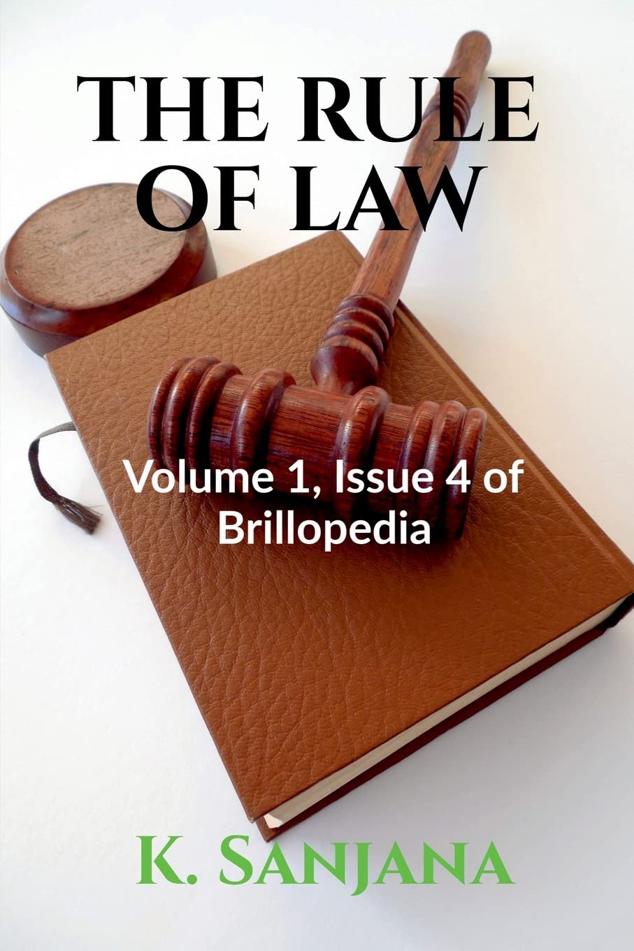 THE RULE OF LAW: Volume 1, Issue 4 of Brillopedia