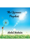 The Quranic Prophets