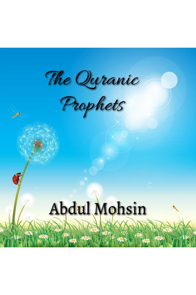 The Quranic Prophets