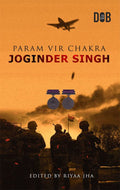 Param Veer Chakra: Joginder Singh