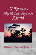 27 Reasons Why We Dont Have to Be Afraid