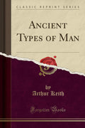 Ancient Types Of Man (Classic Reprint)