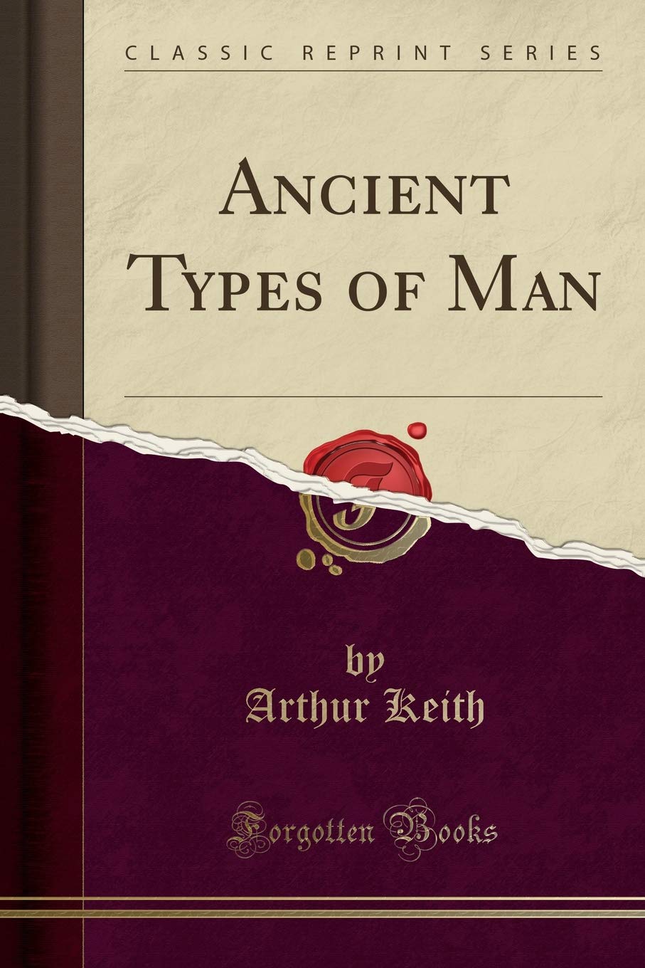 Ancient Types Of Man (Classic Reprint)