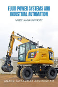 Fluid Power Systems and Industrial Automation: MR3591 Anna University