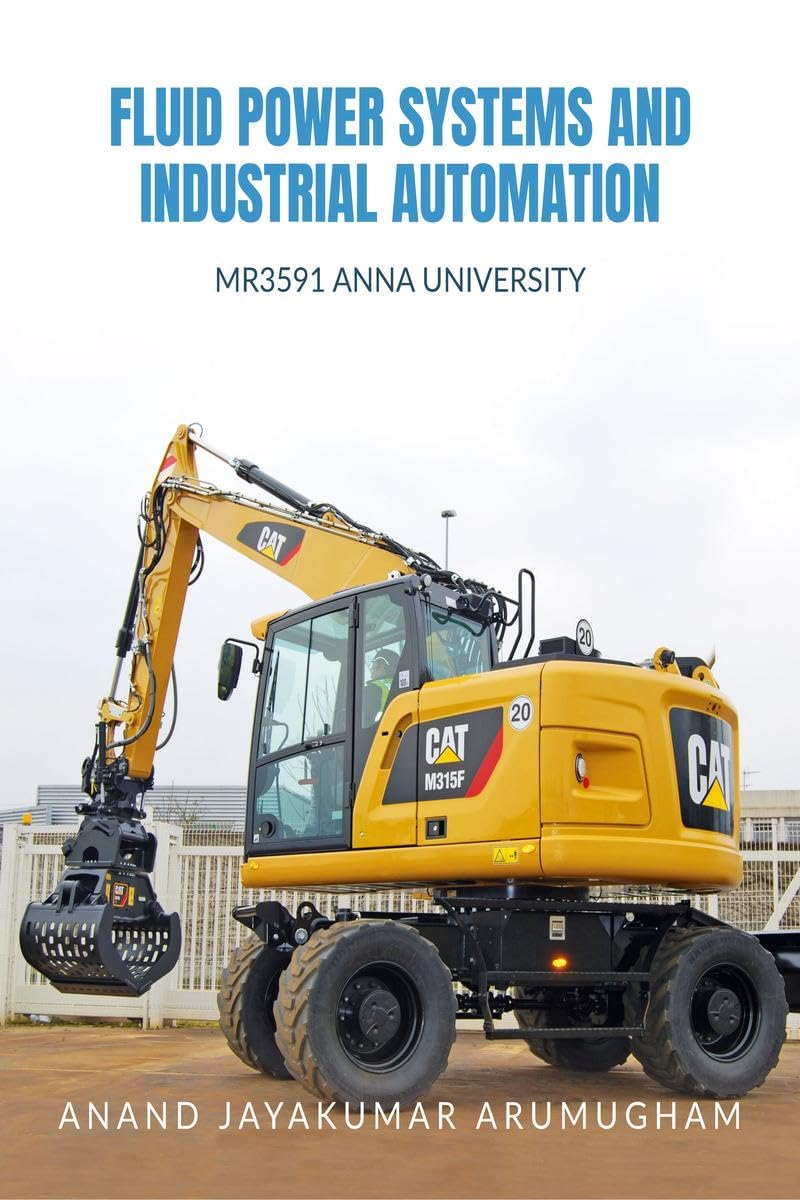 Fluid Power Systems and Industrial Automation: MR3591 Anna University