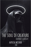 The Soul Of Creature : EveryoneS Curiosity