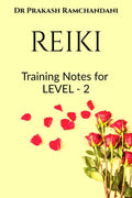 Reiki : Training Notes For Level  2