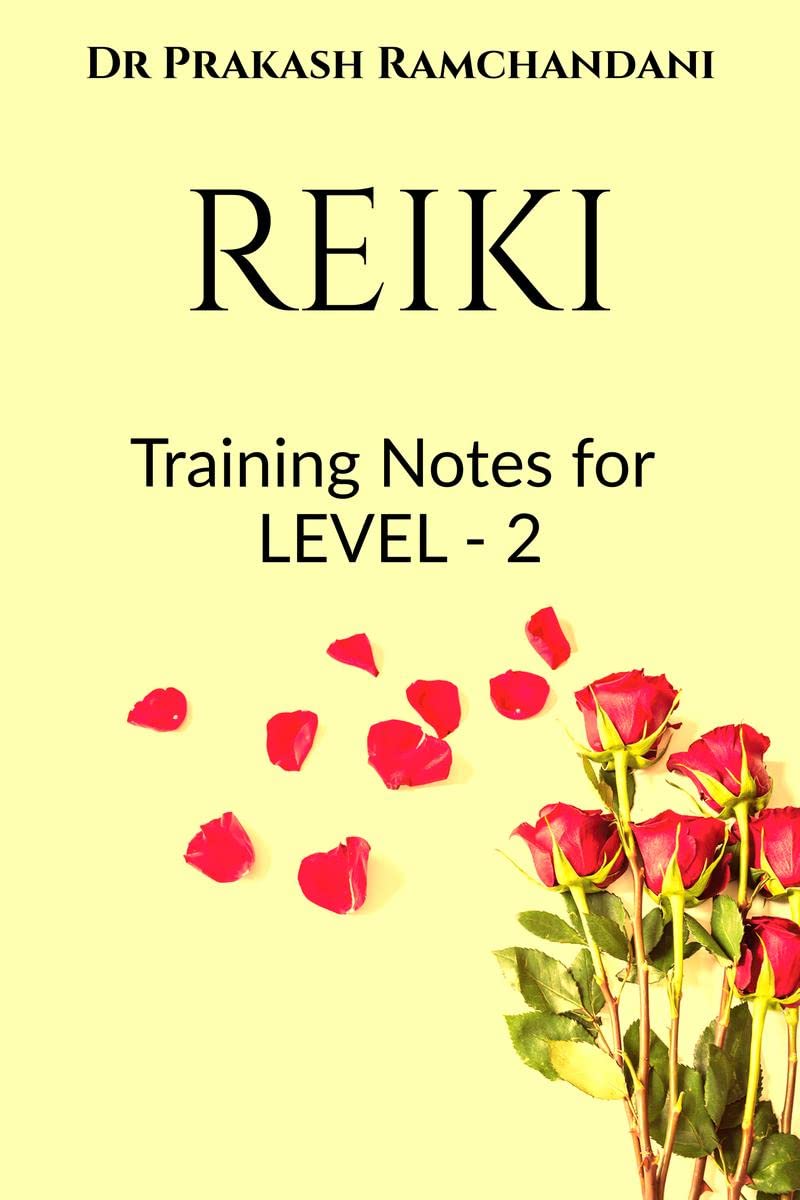 Reiki : Training Notes For Level  2