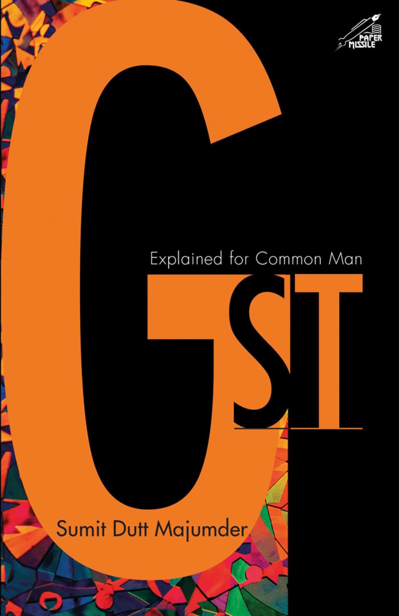 Gst Explained For Common Man