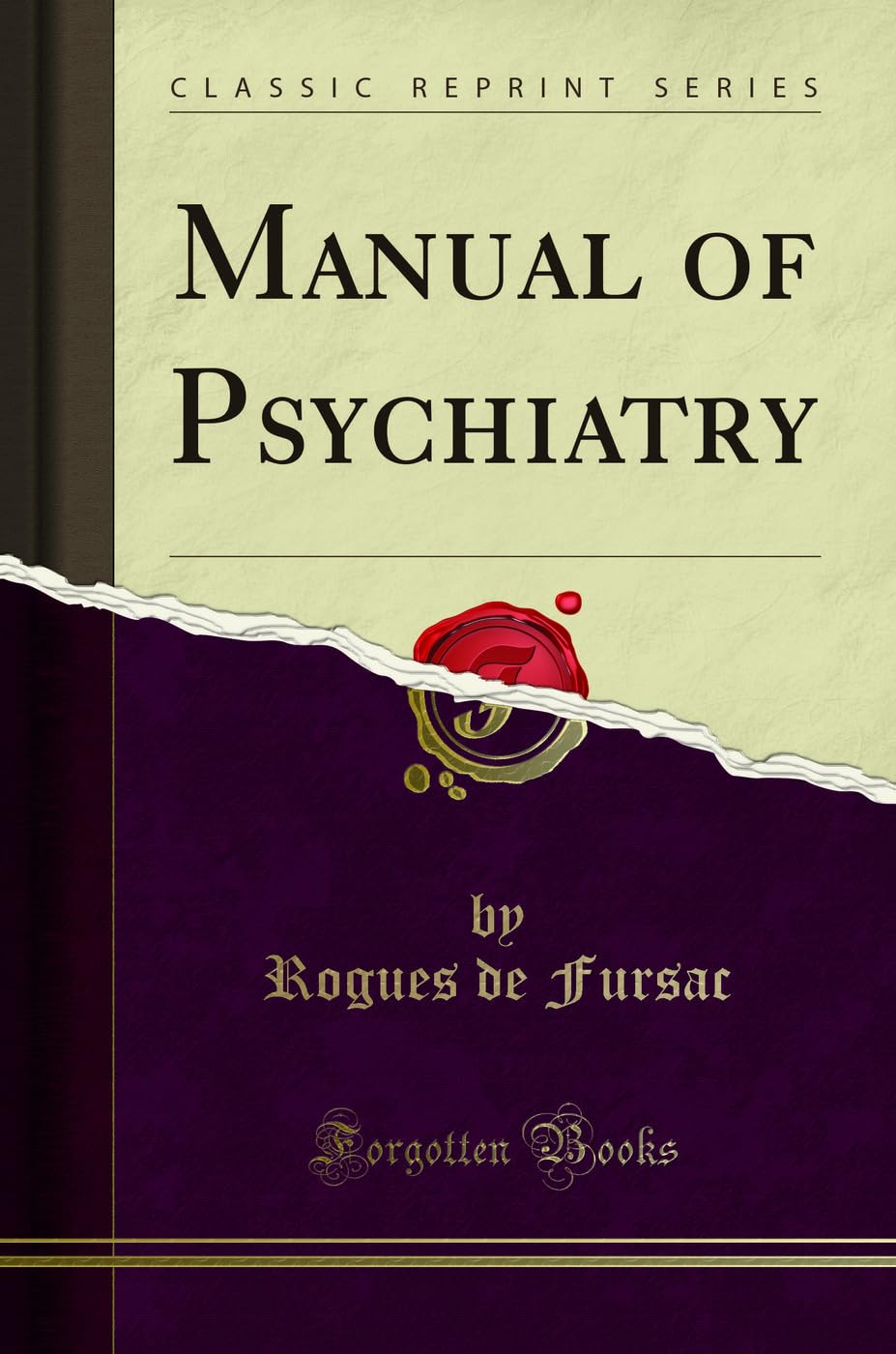 Manual Of Psychiatry (Classic Reprint)