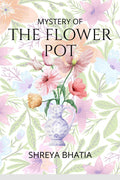 MYSTERY OF THE FLOWER POT