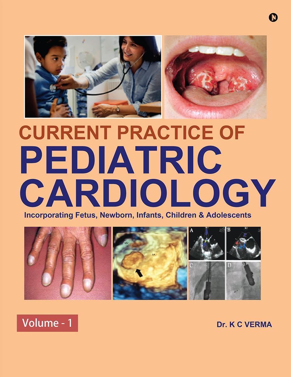 Current Practice of Pediatric Cardiology : Volume  1