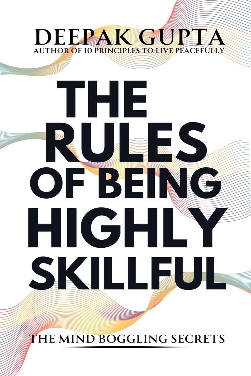The Rules of Being Highly Skillful