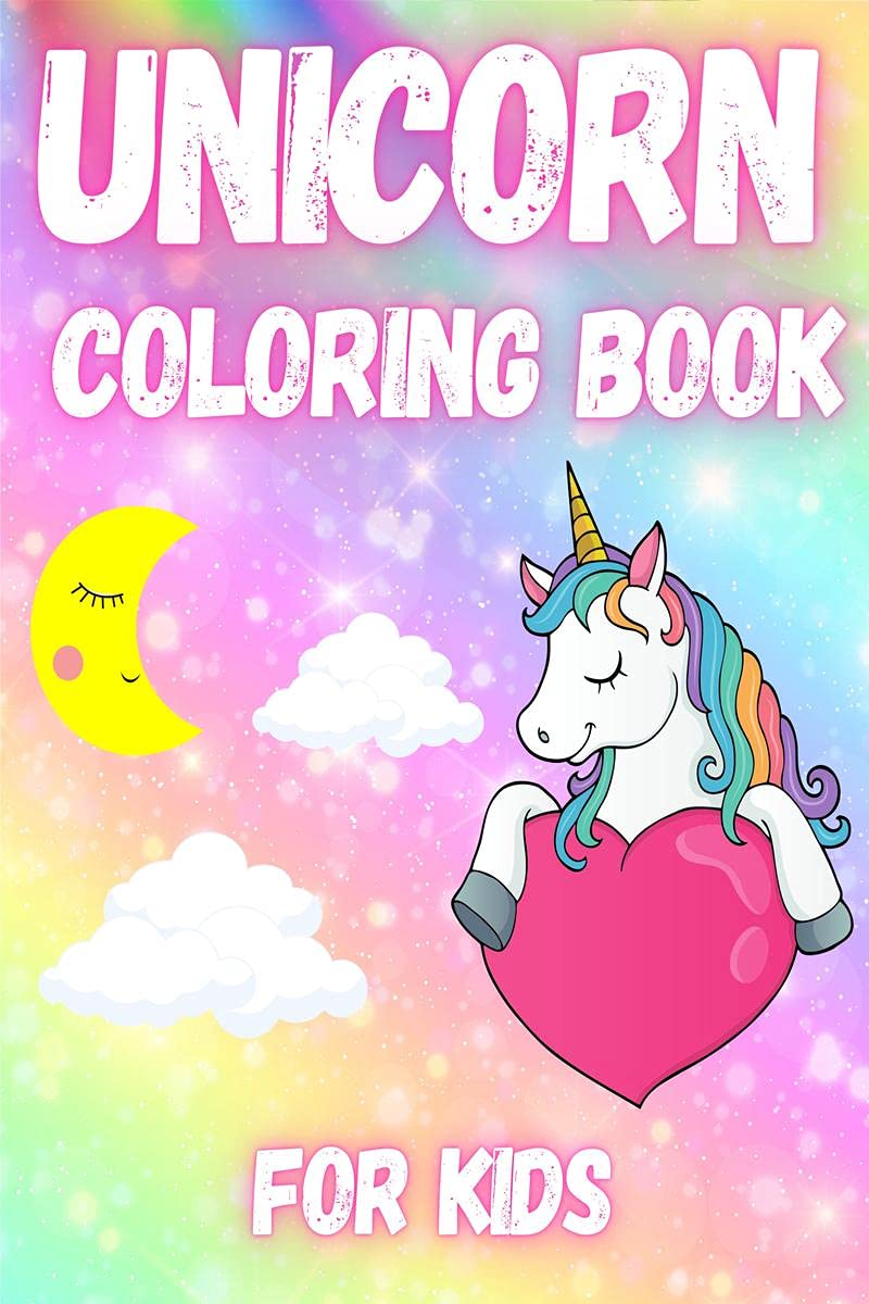 Unicorn Colouring Book : A Fun Activity Book For Kids