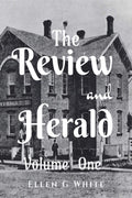 The Review And Herald (Volume One)