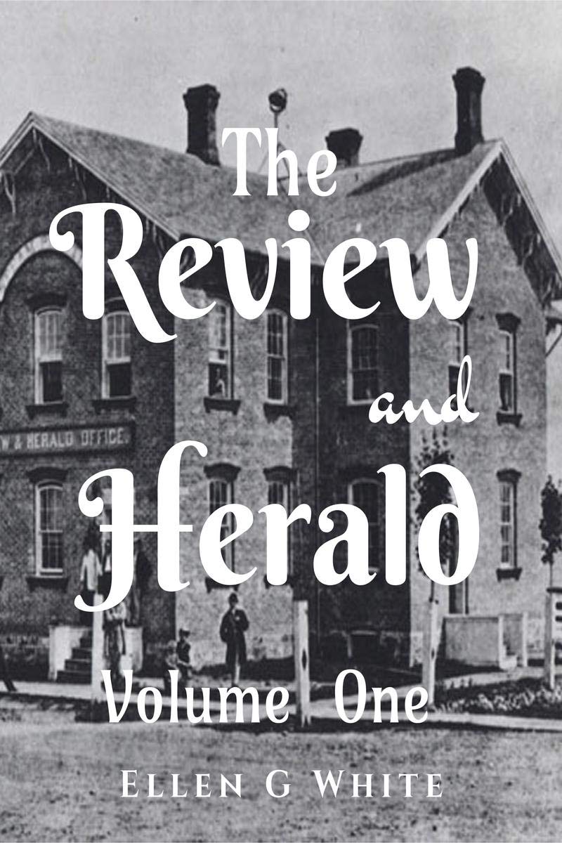 The Review And Herald (Volume One)
