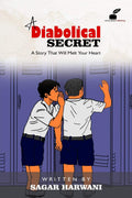 A Diabolical Secret : A Story That Will Melt Your Heart