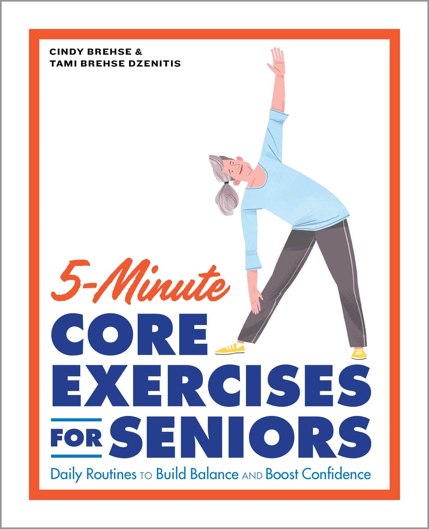 5Minute Core Exercises for Seniors: Daily Routines to Build Balance and Boost Confidence