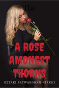 A Rose Amongst Thorns
