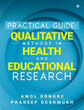 Practical Guide: Qualitative Methods In Health And Educational Research