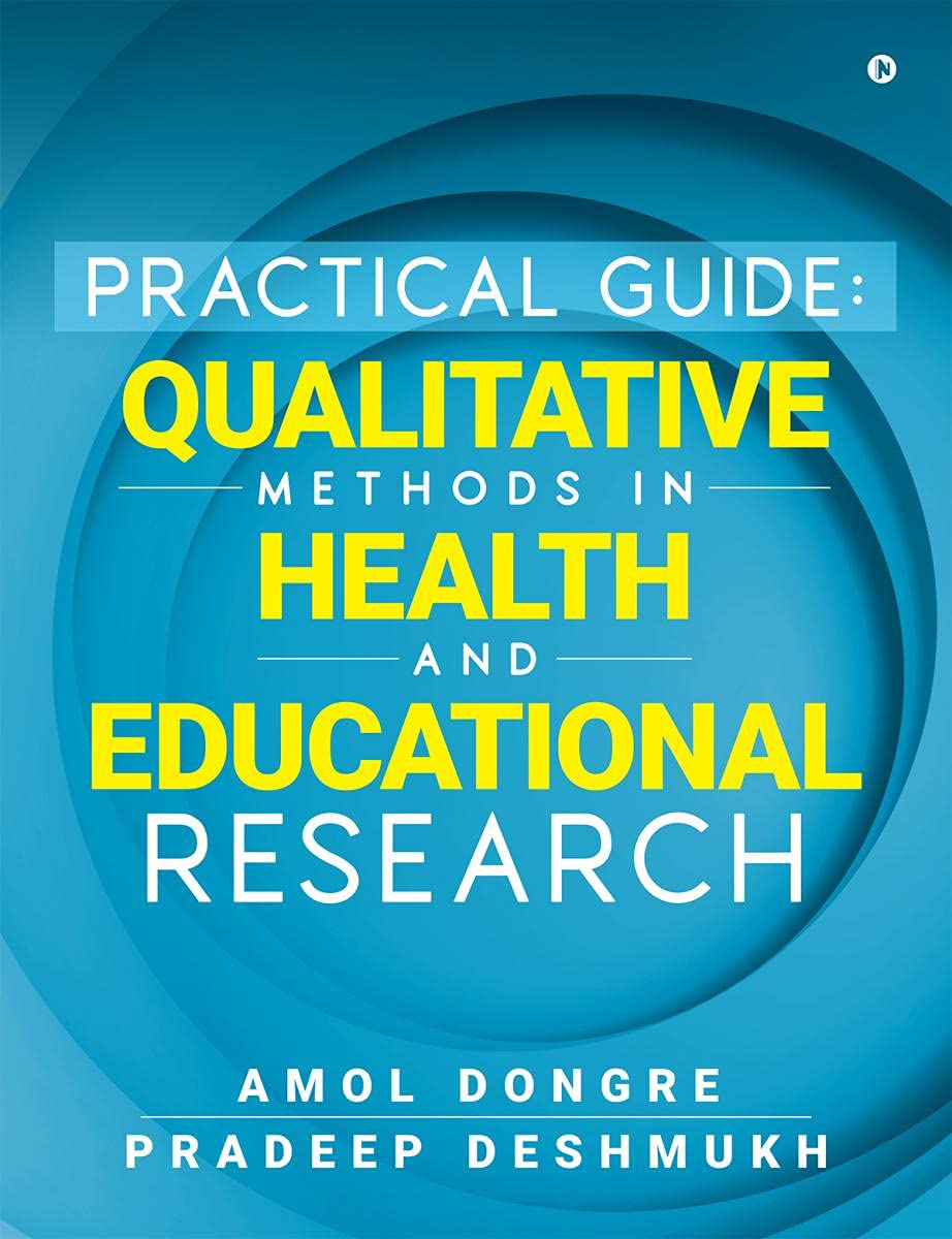 Practical Guide: Qualitative Methods In Health And Educational Research