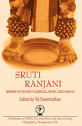Sruti Ranjani: Essays on Indian Classical Dance and Music