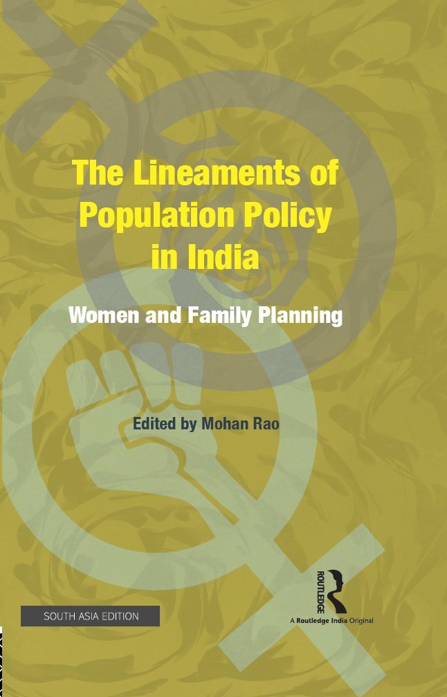 The Lineaments of Population Policy in India: Women and Family Planning