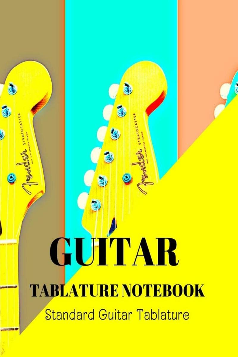 Guitar Tablature Notebook : Perfect Music Paper Sheet for Musicians/ Blank Guitar Tablature Book for Music Composition and Songw