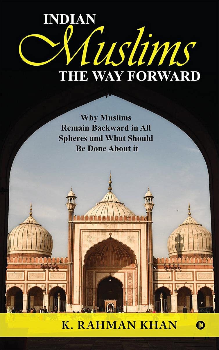 Indian Muslims: The Way Forward