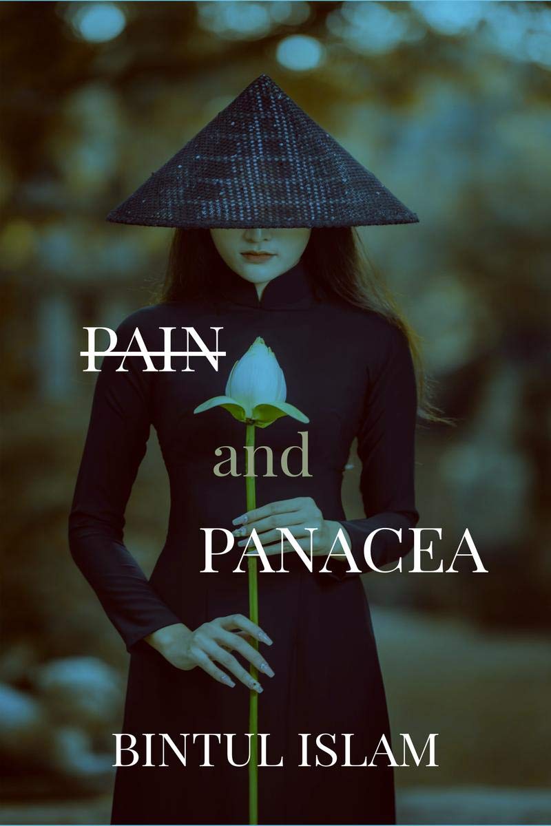 Pain And Panacea : A Collection Of Poetry
