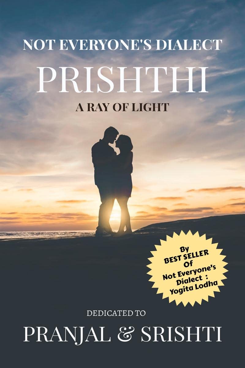 Not Everyones Dialect  Prishthi : A Ray Of Light