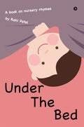 Under the Bed: A Book on Nursery Rhymes