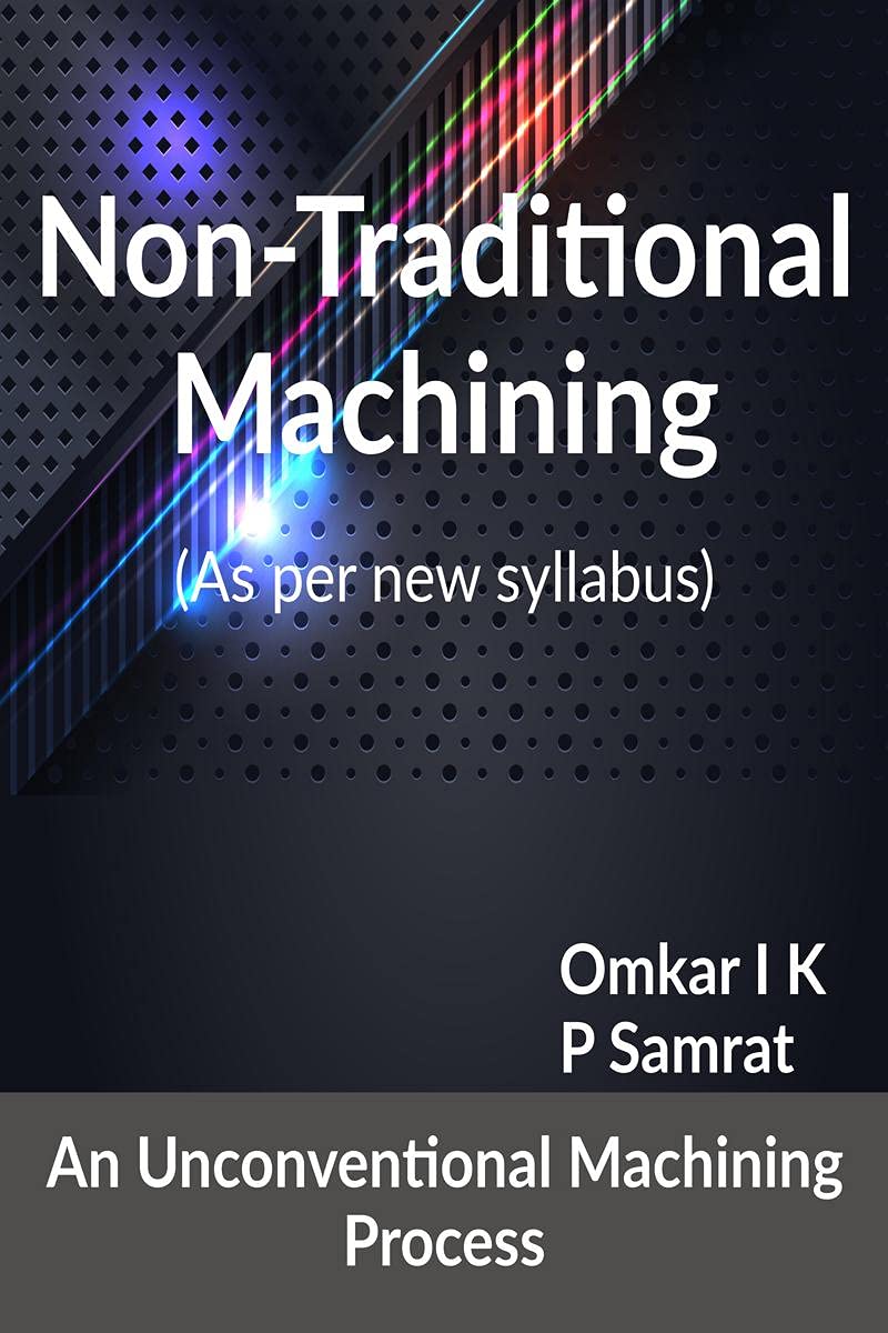 NonTraditional Machining