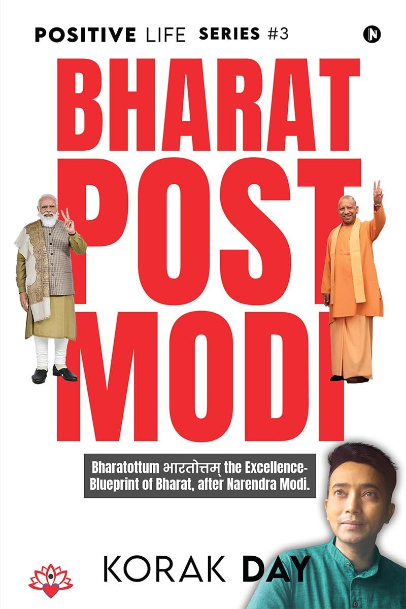 Bharat Post Modi : Bharatottum  the ExcellenceBlueprint of Bharat, after Narendra Modi.