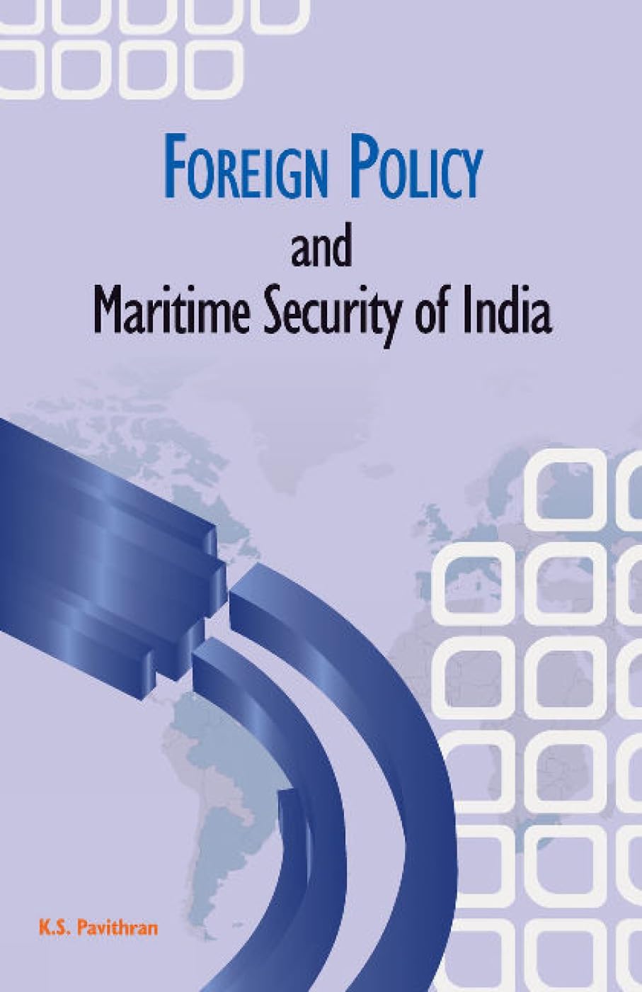 Foreign Policy & Maritime Security Of India